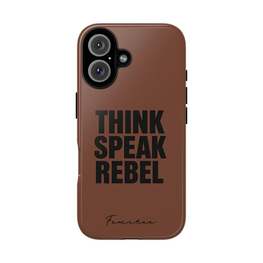 Tough Cases - Empowering Phone Case, Think Speak Rebel Design, Unisex Gift, Motivational Phone Accessory, Bold Style for Daily Use