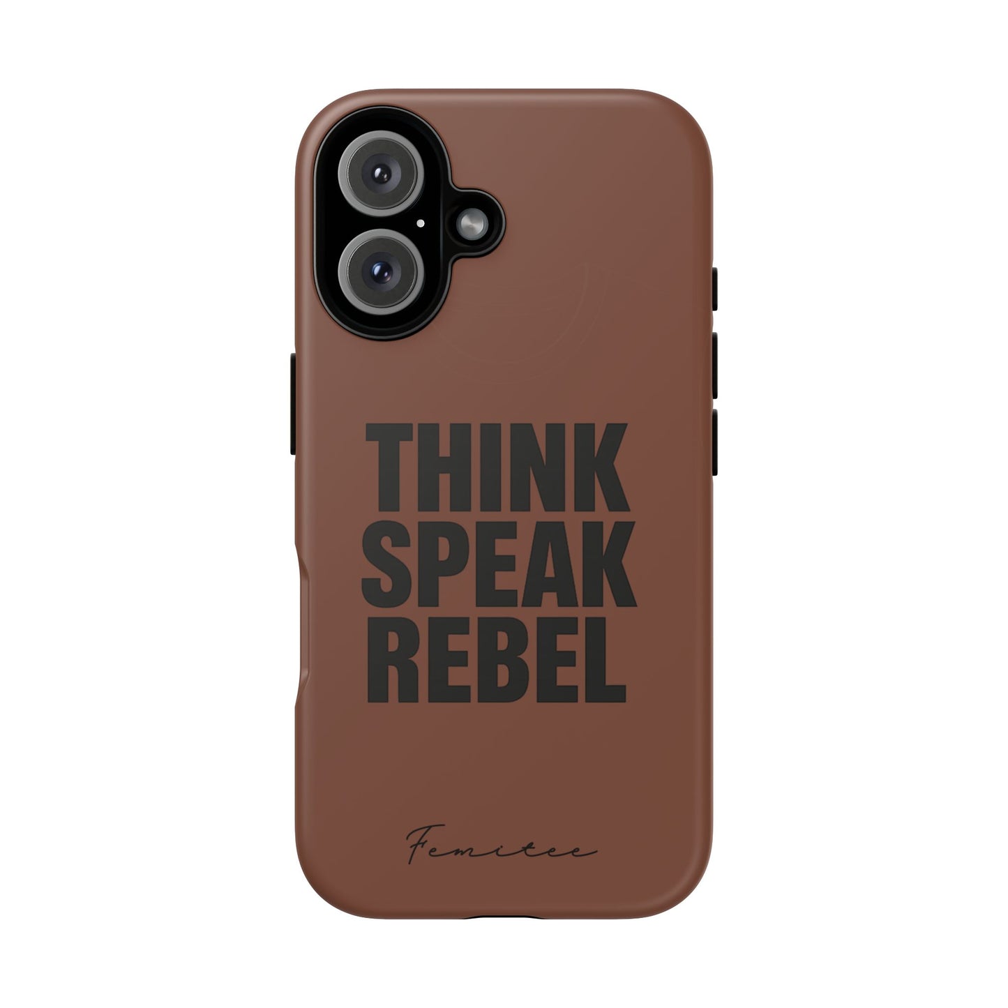 Tough Cases - Empowering Phone Case, Think Speak Rebel Design, Unisex Gift, Motivational Phone Accessory, Bold Style for Daily Use