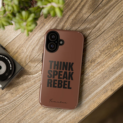 Tough Cases - Empowering Phone Case, Think Speak Rebel Design, Unisex Gift, Motivational Phone Accessory, Bold Style for Daily Use